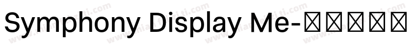 Symphony Display Me字体转换